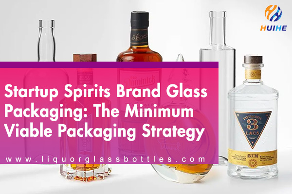 Imballaggi in vetro del marchio Startup Spirits: la strategia di imballaggio minima praticabile